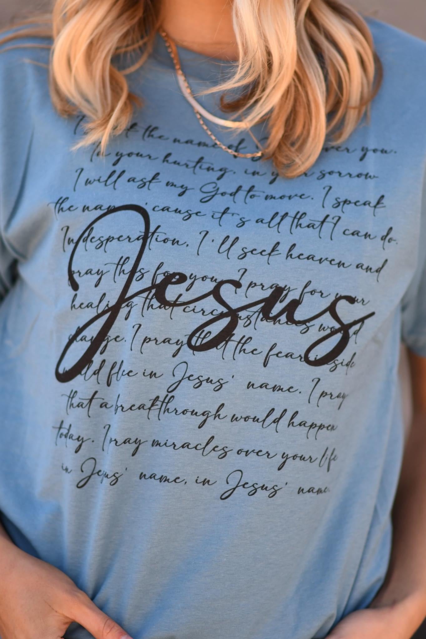 I Speak The Name Of Jesus Tee